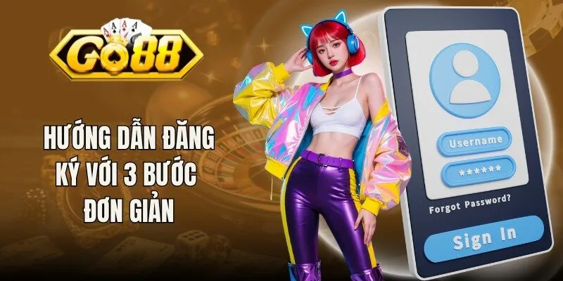Hướng dẫn đăng ký với 3 bước đơn giản
